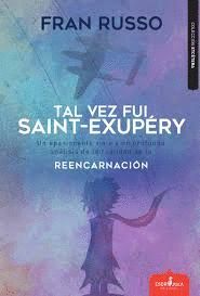 TAL VEZ FUI SAINT-EXUPERY