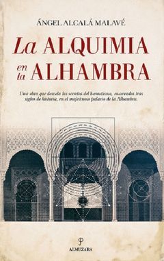 ALQUIMIA EN LA ALHAMBRA, LA