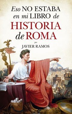 ESO NO ESTABA EN MI LIBRO DE HISTORIA DE ROMA.ALMUZARA-RUST