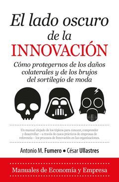 LADO OSCURO DE LA INNOVACIÓN, EL