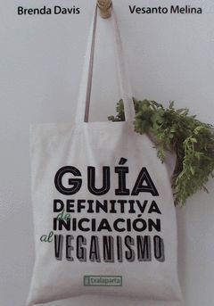 GUIA DEFINITIVA DE INICIACION AL VEGANISMO