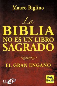 BIBLIA NO ES UN LIBRO SAGRADO,LA.MACROEDICIONES-RUST