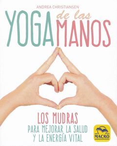YOGA DE LAS MANOS.MACRO-RUST