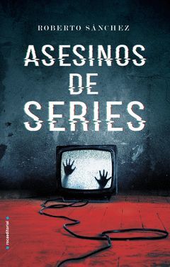 ASESINOS DE SERIES.ROCA