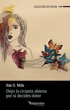 DEJO LA CICATRIZ ABIERTA POR SI DECIDES DOLER.VALPARAISO