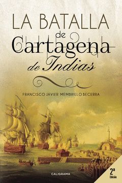 BATALLA DE CARTAGENA DE INDIAS,LA.CALIGRAMA