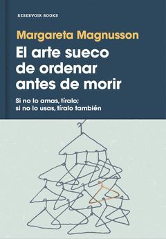 ARTE SUECO DE ORDENAR ANTES DE MORIR,EL.RESERVOIR-DURA