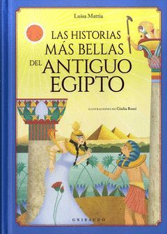 HISTORIAS MÁS BELLAS DEL ANTIGUO EGIPTO,LAS