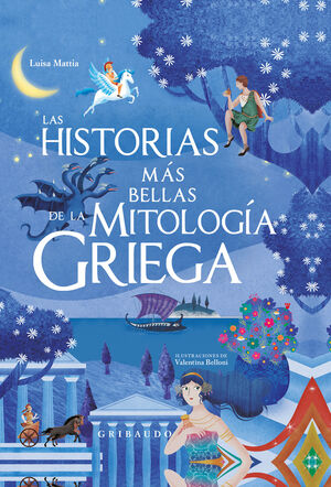 LAS HISTORIAS MÁS BELLAS DE LA MITOLOGÍA GRIEGA