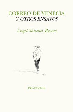 CORREO DE VENECIA Y OTROS ENSAYOS