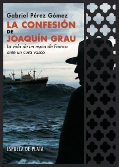 LA CONFESION DE JOAQUIN GRAU