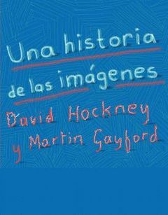 UNA HISTORIA DE LAS IMÁGENES