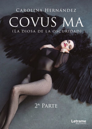 COVUS MA. LA DIOSA DE LA OSCURIDAD