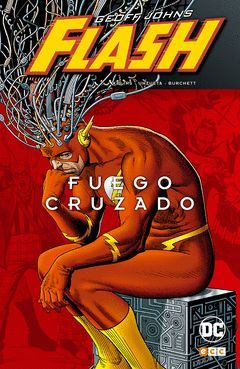 FLASH DE GEOFF JOHNS: FUEGO CRUZADO