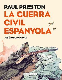 LA GUERRA CIVIL ESPANYOLA. NOVEL·LA GRÀFICA