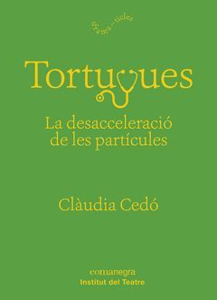 TORTUGUES: LA DESACCELERACIO DE LES PARTICULES