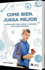 COME BIEN.JUEGA MEJOR.AMAT