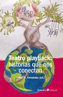TEATRO PLAYBACK: HISTORIAS QUE NOS CONECTAN.