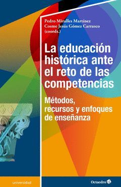 LA EDUCACIÓN HISTÓRICA ANTE EL RETO DE LAS COMPETENCIAS