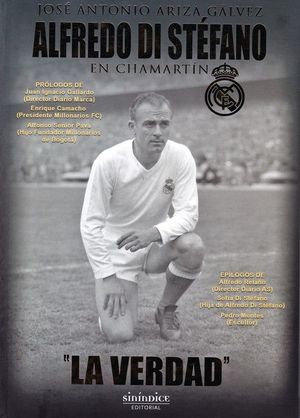 ALFREDO DI STÉFANO EN CHAMARTÍN. LA VERDAD