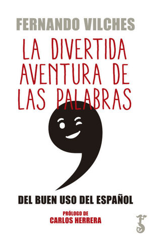 LA DIVERTIDA AVENTURA DE LAS PALABRAS