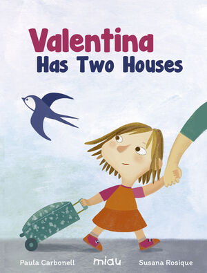 VALENTINA HAS TWO HOUSES