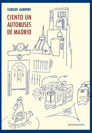CIENTO UN AUTOBUSES DE MADRID