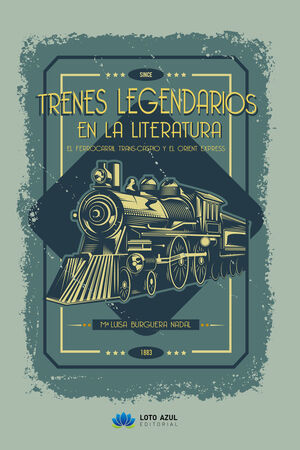 TRENES LEGENDARIOS EN LA LITERATURA