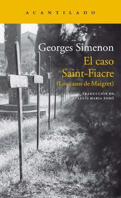 CASO SAINT-FIACRE,EL.LOS CASOS DE MAIGRET.ACANTILADO