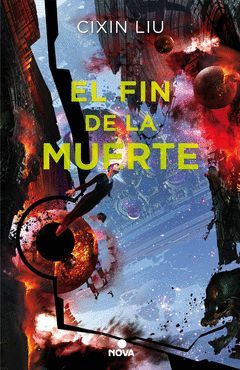 EL FIN DE LA MUERTE (TRILOGIA DE LOS TRES CUERPOS 3)