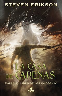 CASA DE CADENAS,LA.MALAZ LIBROS DE LOS CAÍDOS-004.NOVA