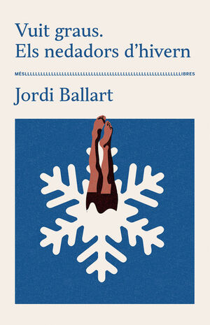 VUIT GRAUS. ELS NEDADORS D'HIVERN