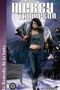 MERCY THOMPSON: LA LLAMADA DE LA LUNA - VOLUMEN 1