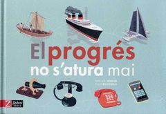 EL PROGRES NO S'ATURA MAI