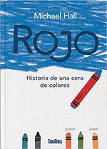 ROJO HISTORIA DE UNA CERA DE COLORES