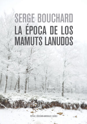 ERA LA ÉPOCA DE LOS MAMUTS LANUDOS