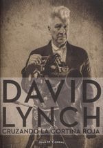 DAVID LYNCH CRUZANDO LA CORTINA ROJA