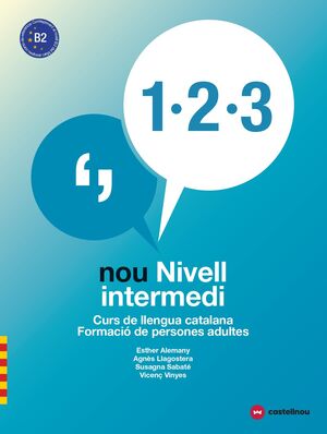 (LD) NIVELL B2. NOU NIVELL INTERMEDI 1, 2 I 3 (LL)