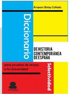 DICCIONARIO DE HISTORIA CONTEMPORANEA DE ESPAÑA