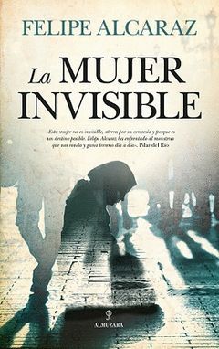 MUJER INVISIBLE, LA.ALMUZARA