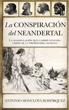 LA CONSPIRACION DEL NEANDERTAL