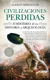 CIVILIZACIONES PERDIDAS. EL MISTERIO DE SU HISTORIA Y ARQUEOLOGIA