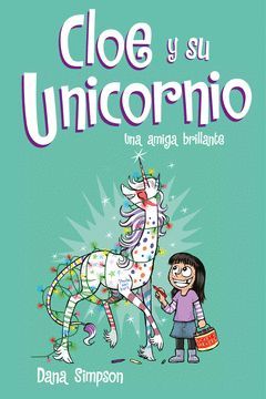 CLOE Y SU UNICORNIO-004. UNA AMIGA BRILLANTE