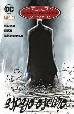 BATMAN: ESPEJO OSCURO (2A EDICION)