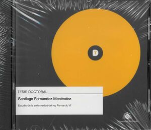 ESTUDIO DE LA ENFERMEDAD DEL REY FERNANDO VI