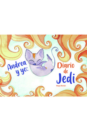 ANDREA Y YO: DIARIO DE JEDI