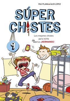 LOS MEJORES CHISTES PARA REIRTE DE TUS ¡HERMANOS! (SUPER CHISTES 9)