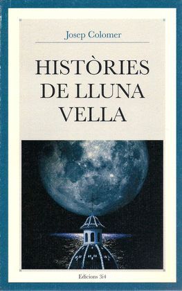 HISTORIES DE LLUNA VELLA