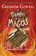 TIEMPO DE LOS MAGOS, EL-3. LLAMA TRES VECES