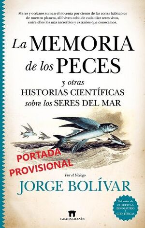 MEMORIA DE LOS PECES. LA
